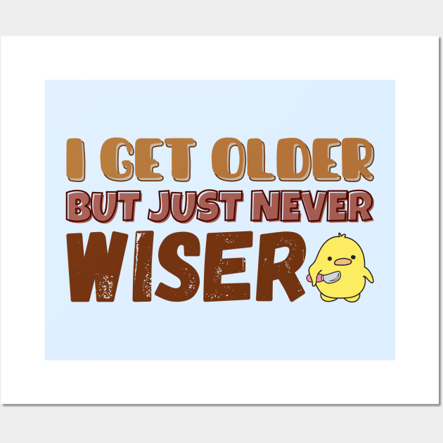 Anti-Hero I get older but just never wiser Midnights Wall Art by theKKstore